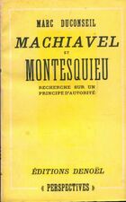  Achetez le livre d'occasion Machiavel et Montesquieu : Recherche sur un principe d'autorité sur Livrenpoche.com 