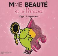  Achetez le livre d'occasion Madame Beauté et la princesse de Roger Hargreaves sur Livrenpoche.com 