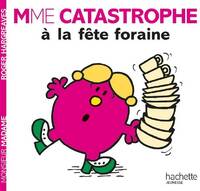  Achetez le livre d'occasion Madame Catastrophe à la fête foraine de Roger Hargreaves sur Livrenpoche.com 