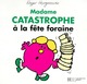  Achetez le livre d'occasion Madame Catastrophe à la fête foraine de Roger Hargreaves sur Livrenpoche.com 
