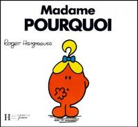  Achetez le livre d'occasion Madame Pourquoi de Roger Hargreaves sur Livrenpoche.com 