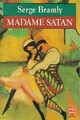  Achetez le livre d'occasion Madame Satan de Serge Bramly sur Livrenpoche.com 