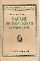  Achetez le livre d'occasion Madame de Montespan, empoisonneuse sur Livrenpoche.com 