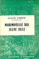  Achetez le livre d'occasion Mademoiselle Dax de Claude Farrère sur Livrenpoche.com 