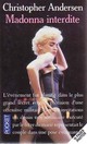  Achetez le livre d'occasion Madonna interdite de Christopher Andersen sur Livrenpoche.com 
