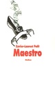  Achetez le livre d'occasion Maestro de Xavier-Laurent Petit sur Livrenpoche.com 