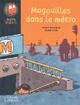  Achetez le livre d'occasion Magouilles dans le métro de Hervé Mestron sur Livrenpoche.com 
