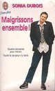  Achetez le livre d'occasion Maigrissons ensemble ! de Sonia Dubois sur Livrenpoche.com 