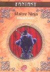  Achetez le livre d'occasion Maître ninja sur Livrenpoche.com 