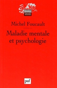  Achetez le livre d'occasion Maladie mentale et psychologie de Michel Foucault sur Livrenpoche.com 