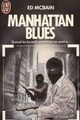  Achetez le livre d'occasion Manhattan blues de Ed McBain sur Livrenpoche.com 