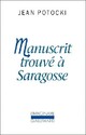  Achetez le livre d'occasion Manuscrit trouvé à Saragosse de Jean Potocki sur Livrenpoche.com 