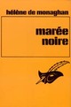  Achetez le livre d'occasion Marée noire de Hélène De Monaghan sur Livrenpoche.com 