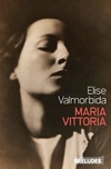  Achetez le livre d'occasion Maria Vittoria sur Livrenpoche.com 