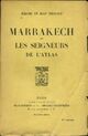  Achetez le livre d'occasion Marrakech ou les seigneurs de l'Atlas de Jérôme Tharaud sur Livrenpoche.com 