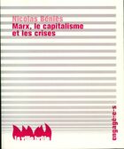  Achetez le livre d'occasion Marx, le capitalisme, et les crises sur Livrenpoche.com 