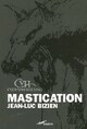  Achetez le livre d'occasion Mastication de Jean-Luc Bizien sur Livrenpoche.com 