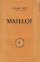  Achetez le livre d'occasion Matelot de Pierre Loti sur Livrenpoche.com 