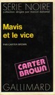  Achetez le livre d'occasion Mavis et le vice de Carter Brown sur Livrenpoche.com 