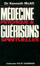  Achetez le livre d'occasion Médecine psychique et guérisons spirituelles sur Livrenpoche.com 