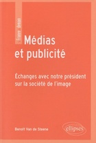  Achetez le livre d'occasion Médias et publicité. Échanges avec notre président sur la société de l'image sur Livrenpoche.com 