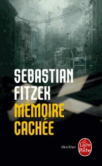  Achetez le livre d'occasion Mémoire cachée de Sebastian Fitzek sur Livrenpoche.com 