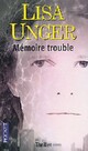  Achetez le livre d'occasion Mémoire trouble de Lisa Unger sur Livrenpoche.com 