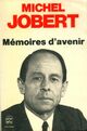  Achetez le livre d'occasion Mémoires d'avenir de Michel Jobert sur Livrenpoche.com 