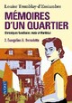  Achetez le livre d'occasion Mémoires d'un quartier Tome II : Evangéline & bernadette de Louise Tremblay D'Essiambre sur Livrenpoche.com 