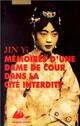  Achetez le livre d'occasion Mémoires d'une dame de cour dans une cité interdite de Yi Jin sur Livrenpoche.com 