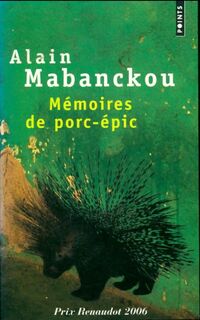  Achetez le livre d'occasion Mémoires de porc-épic de Alain Mabanckou sur Livrenpoche.com 