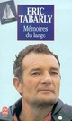  Achetez le livre d'occasion Mémoires du large de Eric Tabarly sur Livrenpoche.com 