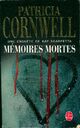  Achetez le livre d'occasion Mémoires mortes de Patricia Daniels Cornwell sur Livrenpoche.com 