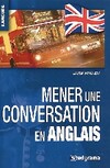  Achetez le livre d'occasion Mener une conversation en anglais sur Livrenpoche.com 