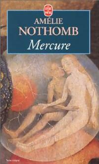  Achetez le livre d'occasion Mercure de Amélie Nothomb sur Livrenpoche.com 