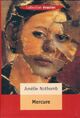  Achetez le livre d'occasion Mercure de Amélie Nothomb sur Livrenpoche.com 