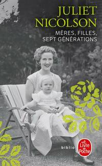  Achetez le livre d'occasion Mères filles. Sept générations de Juliet Nicolson sur Livrenpoche.com 