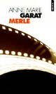  Achetez le livre d'occasion Merle de Anne-Marie Garat sur Livrenpoche.com 