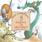  Achetez le livre d'occasion Mes comptines des dragons et des chevaliers sur Livrenpoche.com 