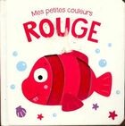  Achetez le livre d'occasion Mes petites couleurs : Rouge sur Livrenpoche.com 