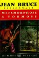  Achetez le livre d'occasion Métamorphose à Formose de Jean Bruce sur Livrenpoche.com 
