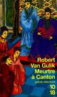  Achetez le livre d'occasion Meurtre à Canton de Robert Van Gulik sur Livrenpoche.com 
