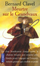  Achetez le livre d'occasion Meurtre sur le Grandvaux de Bernard Clavel sur Livrenpoche.com 