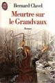  Achetez le livre d'occasion Meurtre sur le Grandvaux de Bernard Clavel sur Livrenpoche.com 