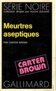  Achetez le livre d'occasion Meurtres aseptiques de Carter Brown sur Livrenpoche.com 