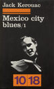  Achetez le livre d'occasion Mexico city blues Tome I de Jack Kerouac sur Livrenpoche.com 