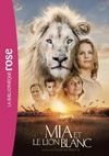  Achetez le livre d'occasion Mia et le lion blanc. Le roman du film sur Livrenpoche.com 