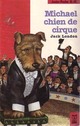 Achetez le livre d'occasion Michaël, chien de cirque de Jack London sur Livrenpoche.com 