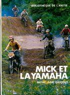  Achetez le livre d'occasion Mick et la Yamaha sur Livrenpoche.com 