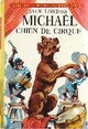  Achetez le livre d'occasion Mickaël, chien de cirque de Jack London sur Livrenpoche.com 